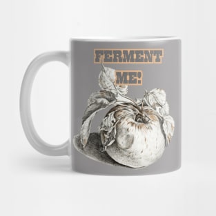 Ferment Me, Cider Style. Perfect for Gifting! Mug